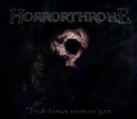 Horrothrone - Рождение нового зла (2008)