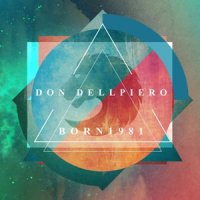 Don Dellpiero - Born 1981 (2017)