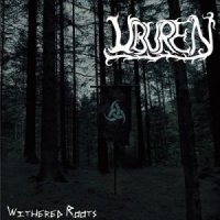 Uburen - Withered Roots (2014)