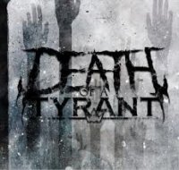 Death Of A Tyrant - Death Of A Tyrant (2012)