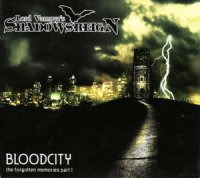 Lord Vampyr\'s Shadowsreign - Bloodcity - The Forgotten Memories Part 1 (2006)