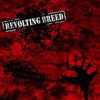 Revolting Breed - Rise Against (2008)