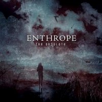 Enthrope - The Desolate (2011)