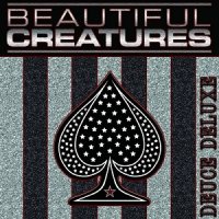 Beautiful Creatures - Deuce (Deluxe edition) (2017)