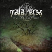 Mala Herba - Mala Herba Cito Crescit (2010)