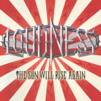 Loudness - The Sun Will Rise Again (2014)