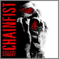 Chainfist - Black Out Sunday (2010)