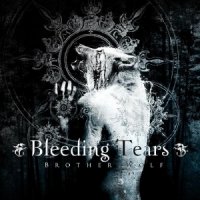 Bleeding Tears - Brother Wolf (2013)