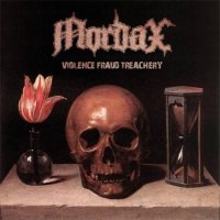 Mordax - Violence Fraud Treachery (2012)