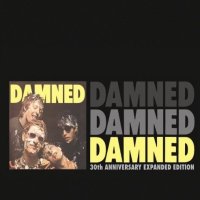 The Damned - Damned Damned Damned [30th Anniversary Edition] (2007)