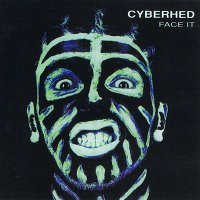 Cyberhed - Face It (1995)