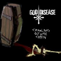 God Disease - Crawling Out Of The Coffin (2013)