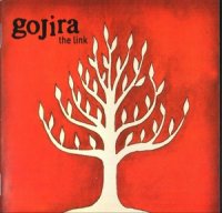 Gojira - The Link (Re-release 2005) (2003)