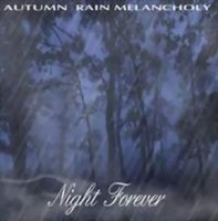 Autumn Rain Melancholy - Night Forever / When Angels Die (2000)