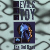 Evils Toy - The Old Race (1996)