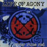 Life Of Agony - River Runs Red (1993)