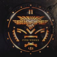 Bonfire - Fire Works (2009 Remaster) (1987)