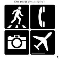 Karl Bartos - Communication ( Re:2016) (2003)