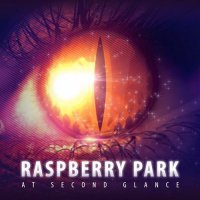 Raspberry Park - At Second Glance (2015)