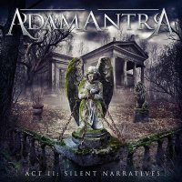 Adamantra - Act II: Silent Narratives (2014)