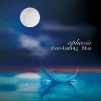 Aphasia - Ever-lasting Blue (2017)