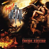 Ángel De Metal - Fuego Eterno (2006)