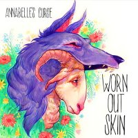 Annabelle\'s Curse - Worn Out Skin (2015)