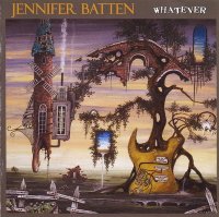 Jennifer Batten - Whatever (2008)