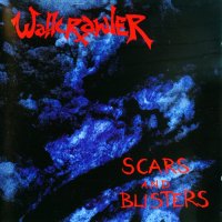 Wallcrawler - Scars And Blisters (1988)