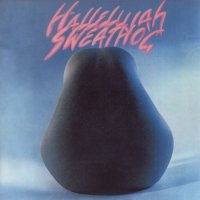 Sweathog - Hallelujah [2007 Remastered] (1972)