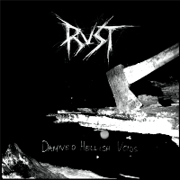 Rust - Damned Hellish Voids (2012)