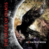 The Order of Chaos - Apocalypse Moon (2015)