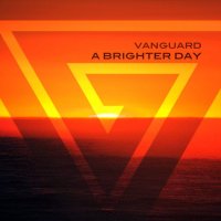 Vanguard - A Brighter Day (2014)