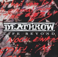 Deathrow - Life Beyond (Remastered) (2016)