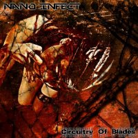 Nano Infect - Circuitry Of Blades (2011)