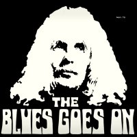 The Blues Goes On - The Blues Goes On (1971)