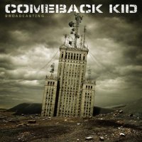 Comeback Kid - Broadcasting (2007)