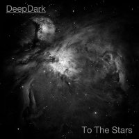 DeepDark - To The Stars (2016)