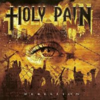 Holy Pain - Rebellion (2010)  Lossless