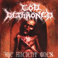 God Dethroned - The Ancient Ones [Compilation] (2000)