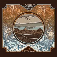 Lonely The Brave - The Days War (2014)