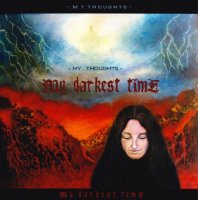 My Darkest Time - My Thoughts (2010)