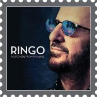 Ringo Starr - Postcards From Paradise (2015)  Lossless