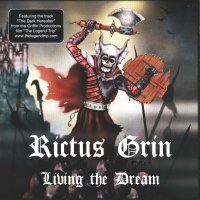 Rictus Grin - Living The Dream (2005)