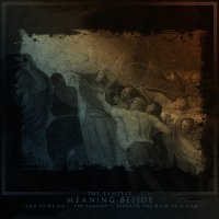 Meaning Beside - The Tempest (2011)