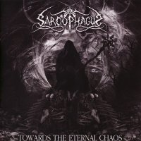 The Sarcophagus - Towards The Eternal Chaos (2009)