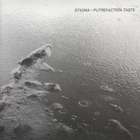 Stigma - Putrefaction Taste (1995)
