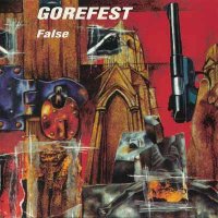 Gorefest - False (Re-released 2003) (1992)  Lossless