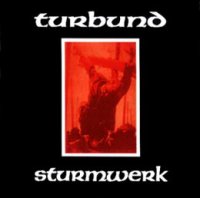 Turbund Sturmwerk - Turbund Sturmwerk (1995)