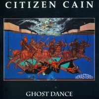 Citizen Cain - Ghost Dance [2012 Remastered] (1996)